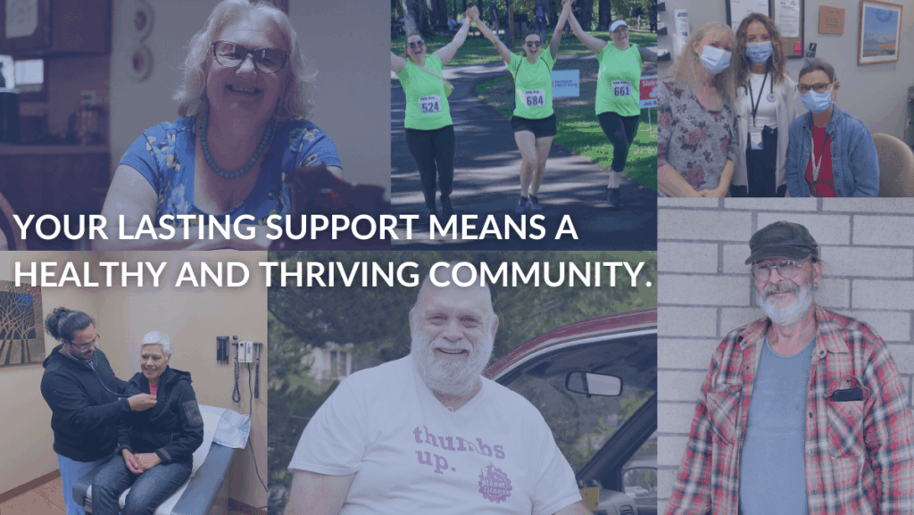 Collage of patients with the text, "Your lasting support means a healthy and thriving community."